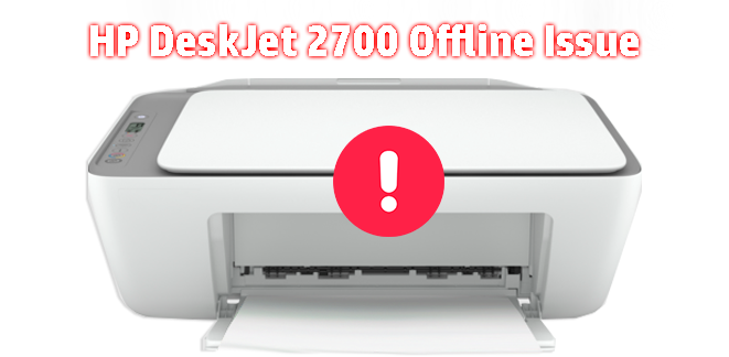 HP DeskJet 2700 Offline Issue